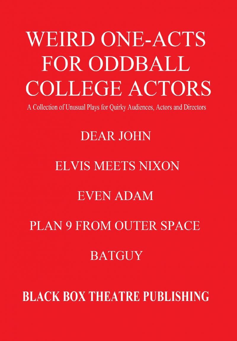 Weird One-Acts for Oddball College Actors